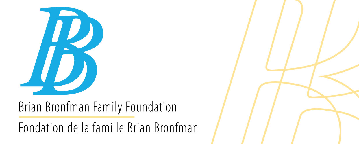 Brian Bronfman Family Foundation | Fondation de la famille Brian Bronfman